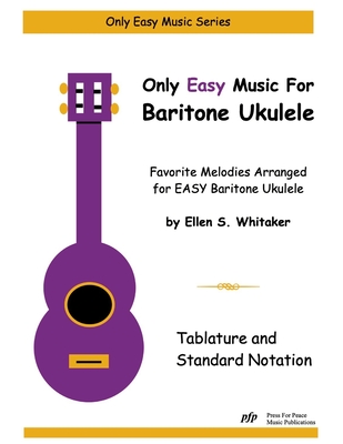 Coperta cărții 'Only Easy Music for Baritone Ukulele - Ellen S. Whitaker'