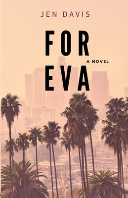 For Eva - Jen Davis
