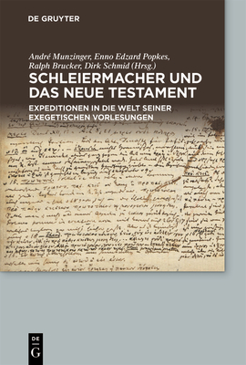 Schleiermacher und das Neue Testament - André Munzinger