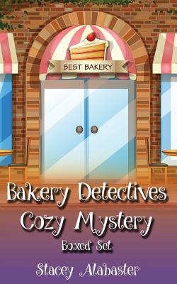 Coperta cărții 'Bakery Detectives Cozy Mystery Boxed Set (Books 7 - 9) - Stacey Alabaster'