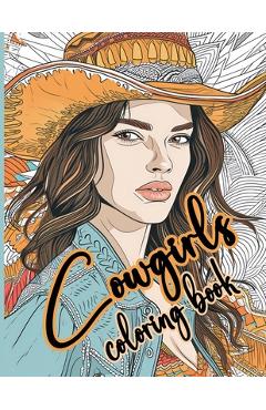 Coperta cărții 'Cowgirls Coloring Book: Portrait Collection -'