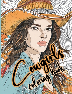 Cowgirls Coloring Book: Portrait Collection - 