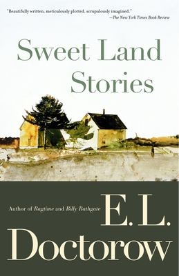 Sweet Land Stories - E. L. Doctorow