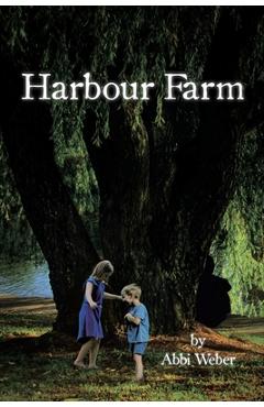 Coperta cărții 'Harbour Farm - Abbi Weber'