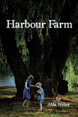 Coperta cărții 'Harbour Farm - Abbi Weber'