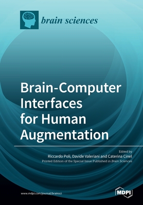 Brain-Computer Interfaces for Human Augmentation - Riccardo Poli