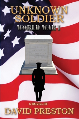 Coperta cărții 'Unknown Soldier: World War 1 - David Leonard Preston'