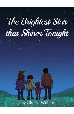 Poza produsului The Brightest Star that Shines Tonight - Cheryl Williams