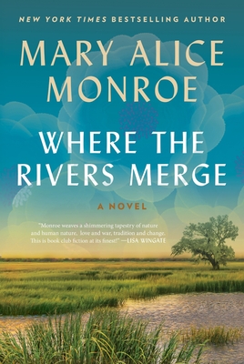 Where the Rivers Merge - Mary Alice Monroe