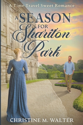 A Season for Shariton Park - Christine M. Walter