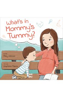 Coperta cărții 'What's in Mommy's Tummy? - Abby Johnson'