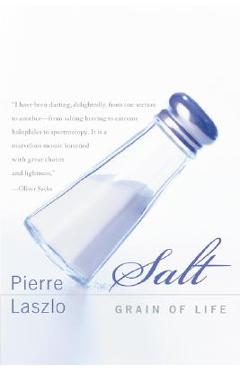 Coperta cărții 'Salt: Grain of Life - Pierre Laszlo'