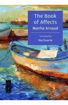 Coperta cărții 'The Book of Affects - Marília Arnaud'