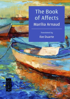 Coperta cărții 'The Book of Affects - Marília Arnaud'