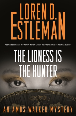 Lioness Is the Hunter - Loren D. Estleman