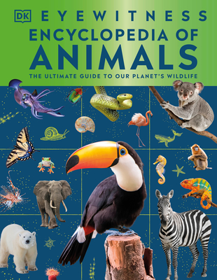 Coperta cărții 'Eyewitness Encyclopedia of Animals -'
