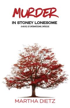 Coperta cărții 'Murder In Stoney Lonesome - Martha Dietz'