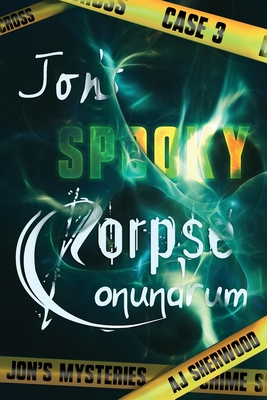 Coperta cărții 'Jon's Spooky Corpse Conundrum - Ashlee Dil'
