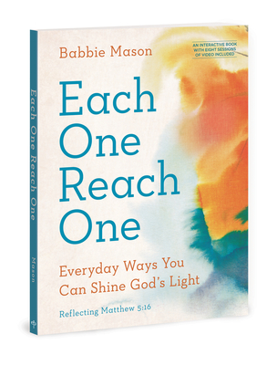 Coperta cărții 'Each One Reach One: Everyday Ways You Can Shine God's Light (Reflecting Matthew 5:16) - Babbie Mason'