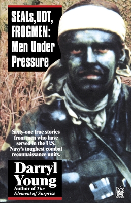 Coperta cărții 'Seals, Udt, Frogmen: Men Under Pressure - Darryl Young'