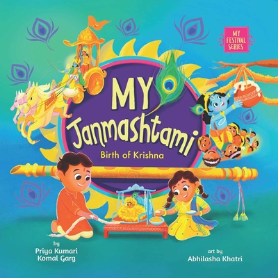 My Janmashtami: Birth of Krishna - Priya Kumari