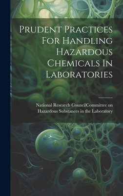 Coperta cărții 'Prudent Practices For Handling Hazardous Chemicals In Laboratories -'