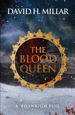 Coperta cărții 'The Blood Queen: A 'Bhanrigh Fuil - David Millar'