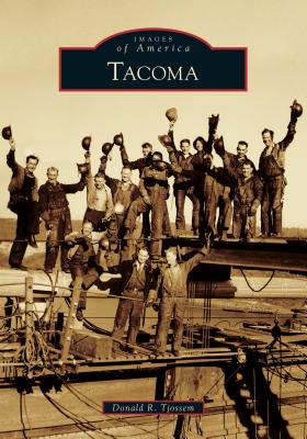 Tacoma - Donald R. Tjossem