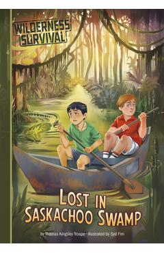 Coperta cărții 'Lost in Saskachoo Swamp - Thomas Kingsley Troupe'