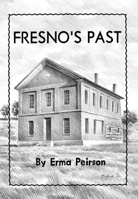 Fresno's Past - Erma Peirson