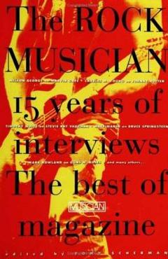 Coperta cărții 'The Rock Musician: 15 Years of the Interviews - The Best of Musician Magazine - Tony Scherman'