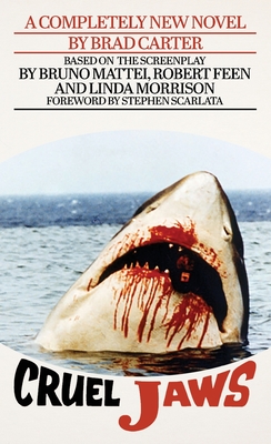 Cruel Jaws: The Novelization - Brad Carter