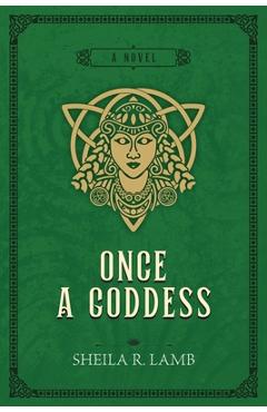 Coperta cărții 'Once a Goddess - Sheila R. Lamb'