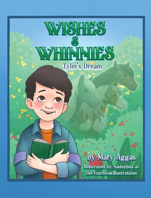 Wishes & Whinnies: Tyler's Dream - Mary Aggas