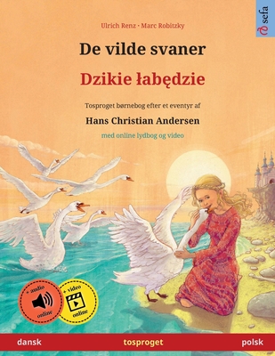 De vilde svaner - Dzikie labędzie (dansk - polsk) - Ulrich Renz