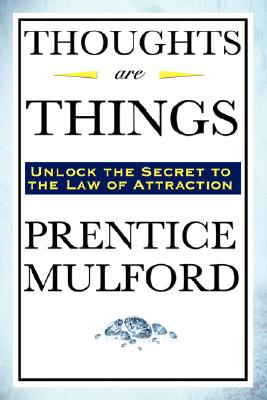 Coperta cărții 'Thoughts Are Things - Prentice Mulford'