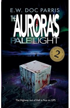Coperta cărții 'The Aurora's Pale Light - E. W. Doc Parris'