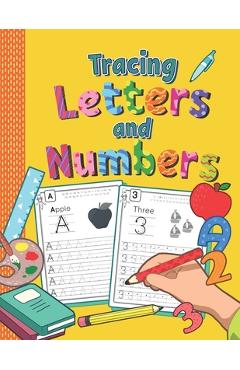 Coperta cărții 'Tracing Letters and Numbers: Practice Workbook for Preschoolers - Trace Letters and Numbers Book for Kindergarten and'