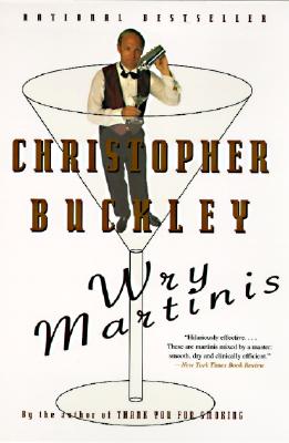 Coperta cărții 'Wry Martinis - Christopher Buckley'