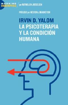 Coperta cărții 'Irvin D. Yalom: La Psicoterapia y La Condicin Humana - Ruthellen Josselson'