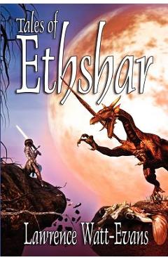 Coperta cărții 'Tales of Ethshar - Lawrence Watt-evans'