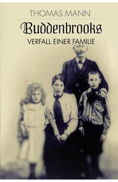 Poza produsului Buddenbrooks: Verfall einer Familie - Thomas Mann