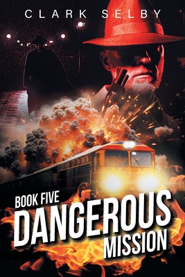 Coperta cărții 'Dangerous Mission: Book Five -'