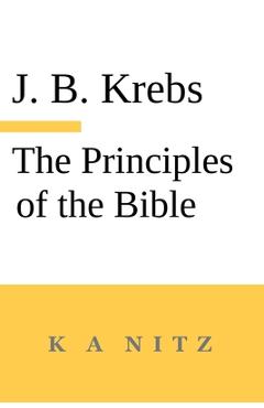 The Principles of the Bible - Johann Baptist Krebs