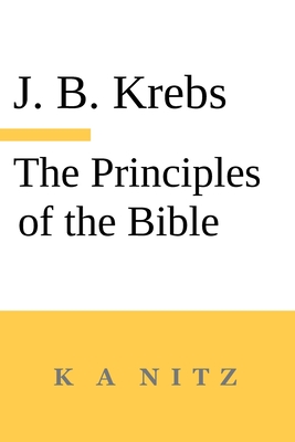 The Principles of the Bible - Johann Baptist Krebs