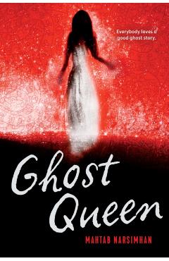 Ghost Queen - Mahtab Narsimhan