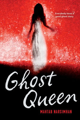 Ghost Queen - Mahtab Narsimhan