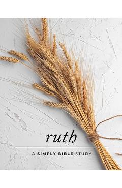 Poza produsului Ruth: A Simply Bible Study - Carmen Beasley