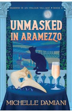 Coperta cărții 'Unmasked in Aramezzo -'