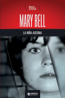 Mary Bell, la niña asesina - Mente Criminal